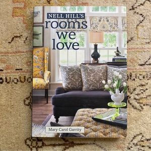 Rooms We Love by Nell Hill’s Mary Carol Garrity design book